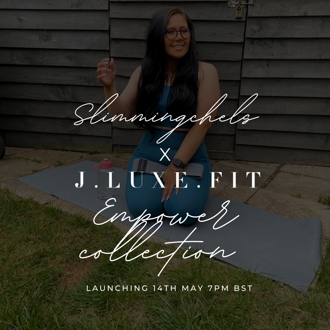 Slimmingchels X J.LUXE.FIT Empower Collection - Launching 14th May 7PM BST